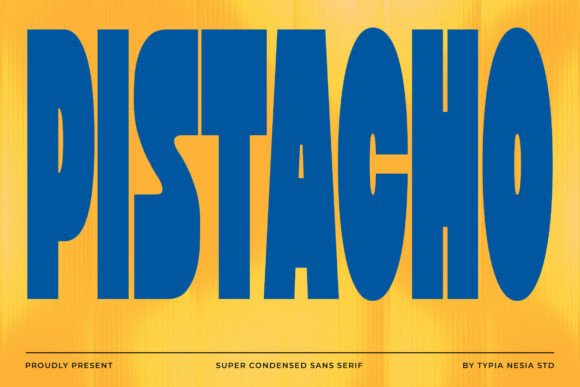 Unleash Vertical Energy with Pistacho: The Bold Retro Super Condensed Font for Modern Branding